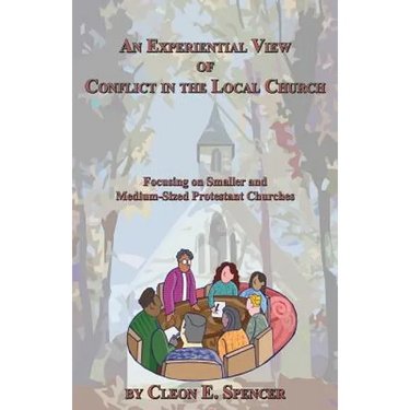 An Experiential View of Conflict in the Local Church: Focusing on Smaller and Medium-Sized Protestant Churches