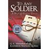 To Any Soldier: A Novel of Vietnam Letters
