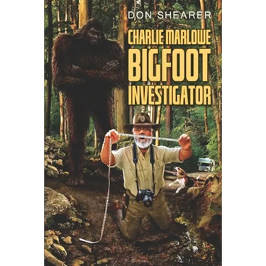 Charlie Marlowe, Bigfoot Investigator