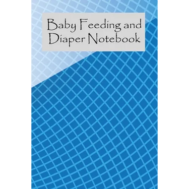 Baby Feeding And Diaper Notebook: 90 Day Milk and Dirty Diaper Tracker (6x9)