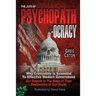 The Joys of Psychopathocracy: Why Criminality Is Essential To Effective Modern Government, Our Rebirth In The Wake of Their Destruction of Our World