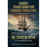 Church Transformation Through Turbulence