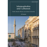 Islamophobia and Lebanon: Visibly Muslim Women and Global Coloniality