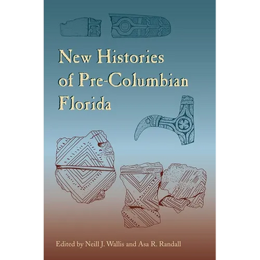 New Histories of Pre-Columbian Florida