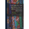 The Life of the Rt. Hon. Cecil John Rhodes, 1853-1902; Volume 1