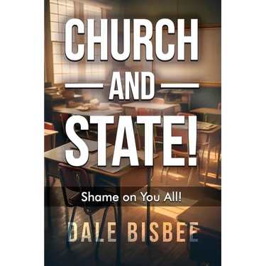 Church - and - State! Shame on You All!