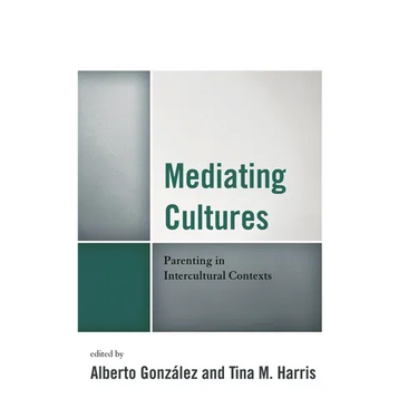Mediating Cultures: Parenting in Intercultural Contexts