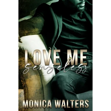 Love Me Senseless
