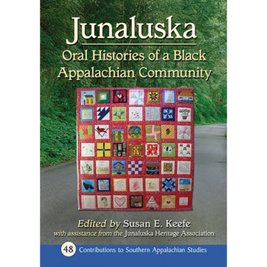 Junaluska: Oral Histories of a Black Appalachian Community