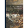 To Bigotry No Sanction; a Jewish Shrine in America, 1658-1958