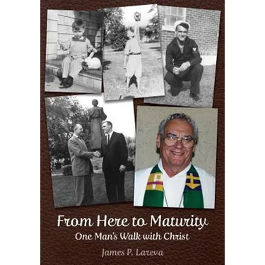 From Here to Maturity: One Man's Walk with Christ