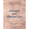 Admiralty and Maritime Law Volume 1