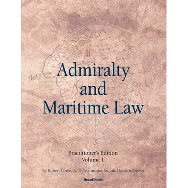 Admiralty and Maritime Law Volume 1