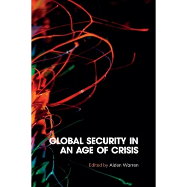 Global Security in an Age of Crisis