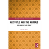 Aristotle and the Animals: The Logos of Life Itself