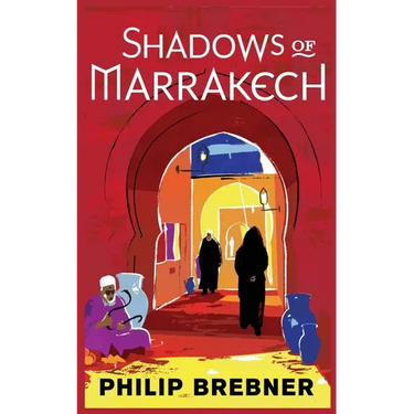Shadows of Marrakech