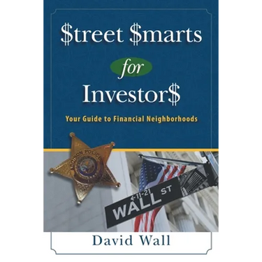 Street Smarts For Investors: A Guide To Financial Neighborhoods