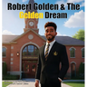 Robert Golden & The Golden Dream