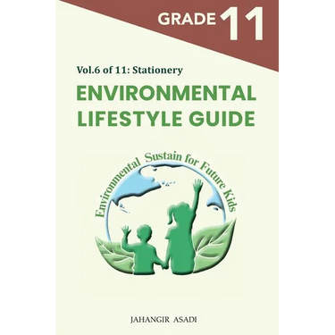 Environmental Lifestyle Guide Vol.6 of 11: For Grade 11 Students