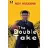 The Double Take: A Novel of Crime, Identity, and Deception