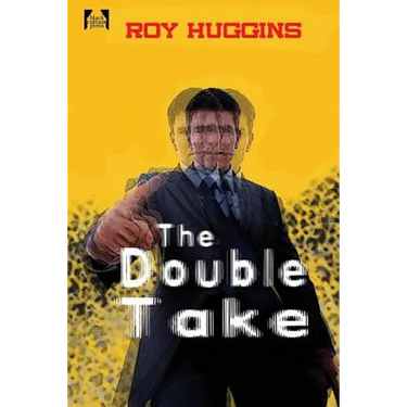 The Double Take: A Novel of Crime, Identity, and Deception