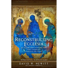 Reconstructing Ecclesia: Is there any future for the church?