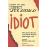 Guide to the Perfect Latin American Idiot