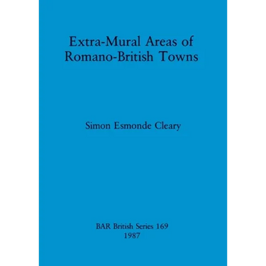 Extra-Mural Areas of Romano-British Towns