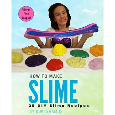 How to Make Slime: 35 DIY Slime Recipes