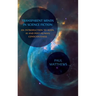 Transparent Minds in Science Fiction: An Introduction to Alien, AI and Post-Human Consciousness