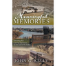 Meaningful Memories: Rekindling Past Learning Experiences to Live Life to the Fullest