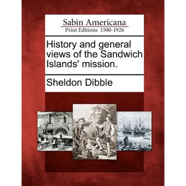 History and General Views of the Sandwich Islands' Mission.