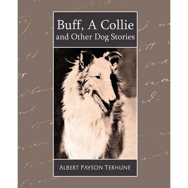 Buff, a Collie and Other Dog Stories
