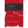Confessions of a Good Christian Girl: The Secrets Women Keep and the Grace That Saves Them