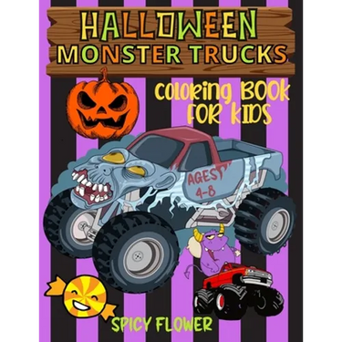Halloween monster trucks coloring book for kids ages 4-8: Easy and simple to color monster trucks, ghosts, zombies, mummies, witches and vampires for