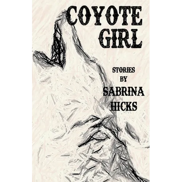 Coyote Girl: Stories