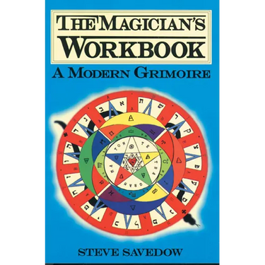 Magician's Workbook: A Modern Grimoire