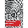 Multimodality and Identity