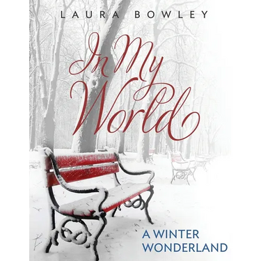 In My World: A Winter Wonderland