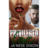 Privileged Love: A Bwwm Romance