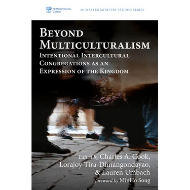 Beyond Multiculturalism: Intentional Intercultural Congregations as an Expression of the Kingdom