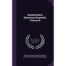 Southwestern Historical Quarterly, Volume 6