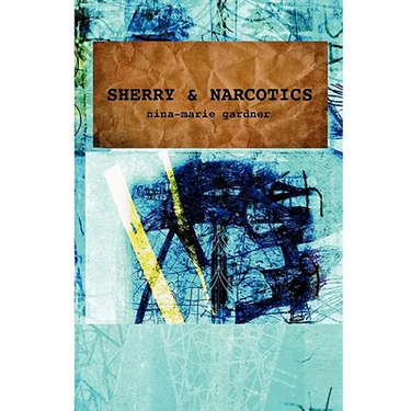 Sherry and Narcotics