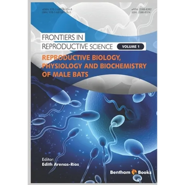 Reproductive Biology, Physiology and Biochemistry of Male Bats