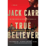 True Believer: A Terminal List Thriller