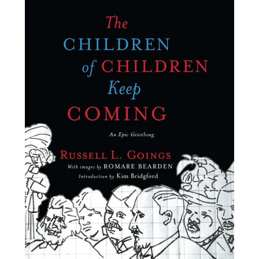 Children of Children Keep Coming: An Epic Griotsong