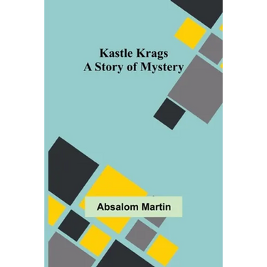 Kastle Krags: A Story of Mystery