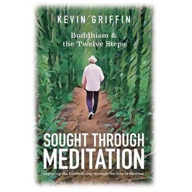 Sought Through Meditation: Exploring Step Eleven Through the Lens of Dharma
