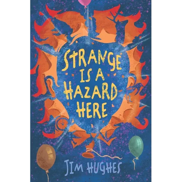 Strange Is A Hazard Here