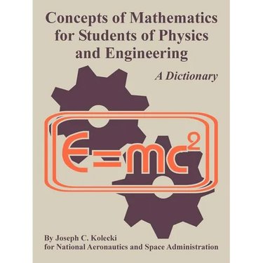 Concepts of Mathematics for Students of Physics and Engineering